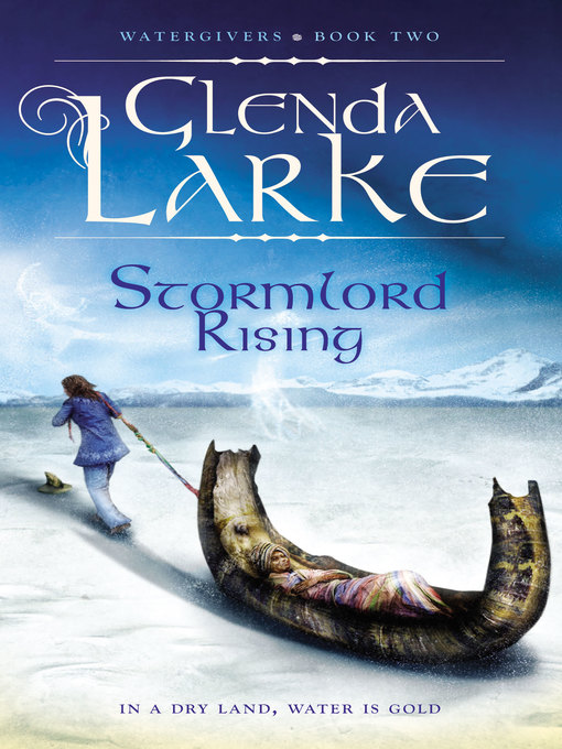 Title details for Stormlord Rising by Glenda Larke - Available